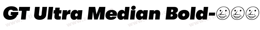 GT Ultra Median Bold字体转换